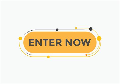 Enter Now .